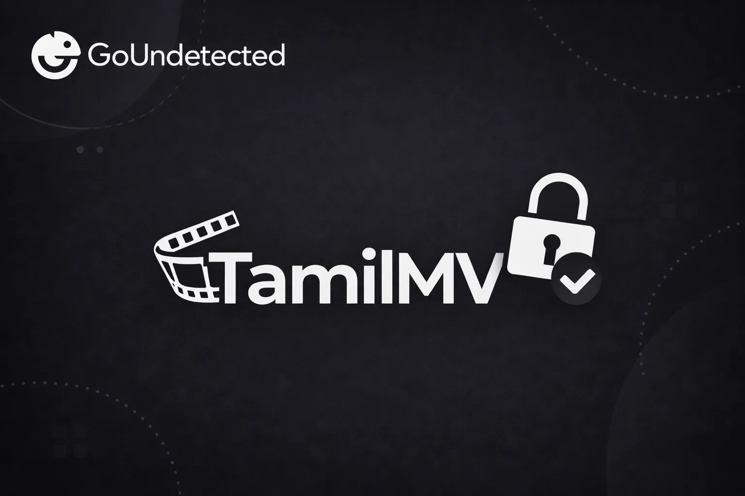 Safely Unblock TamilMV: Watch Tamil Movies Online (2026)